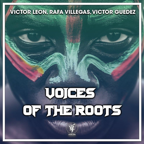 Victor Guedez, Rafa Villegas, Victor Leon - Voices Of The Roots [HTR334]